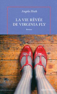 La vie rêvée de Virginia Fly – Angela Huth