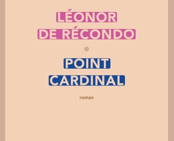 Point cardinal – Leonor de Recondo
