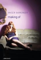 Making of – Xavier Durringer