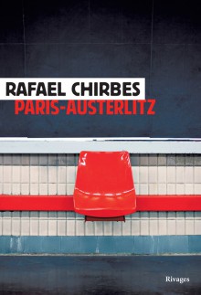 Paris-Austerlitz – Rafael Chirbes