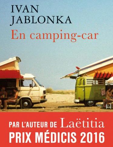 En camping-car – Ivan Jablonka