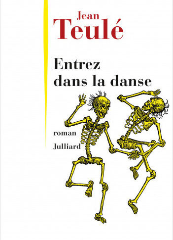 Entrez dans la danse – Jean Teulé