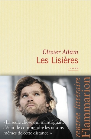 Les lisières – Olivier Adam