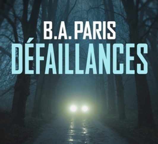 Défaillances – B.A. Paris