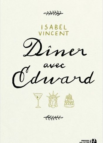Dîner avec Edward – Isabel Vincent