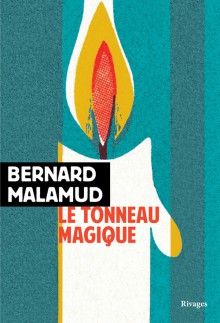 Le tonneau magique – Bernard Malamud