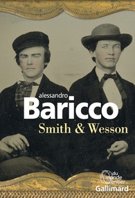 Smith & Wesson – Alessandro Baricco