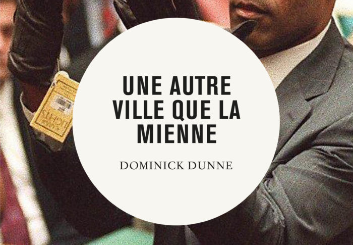 Une autre ville que la mienne – Dominick Dunne