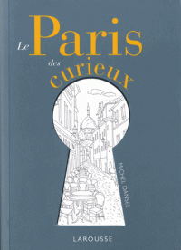 Le Paris des curieux – Michel Dansel