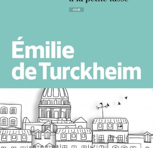Le prince à la petite tasse – Emilie de Turckheim