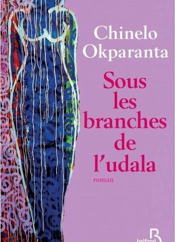 Sous les branches de l’udala – Chinelo Okparanta