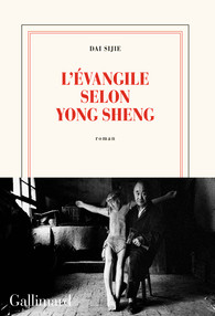 L’évangile selon Yong Sheng – Dai Sijie