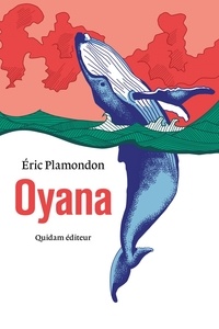 Oyana – Eric Plamondon
