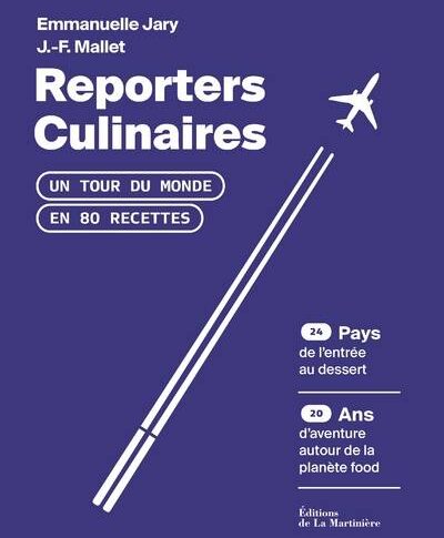 Reporters culinaires – Emmanuelle Jary et J.F. Mallet