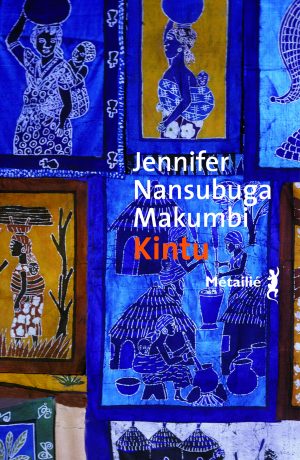 Kintu – Jennifer Nansubuga Makumbi