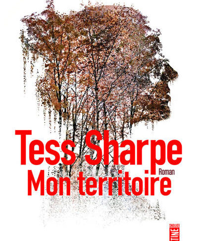 Mon territoire – Tess Sharpe