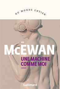 Une machine comme moi – Ian McEwan