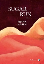 Sugar run – Mesha Maren