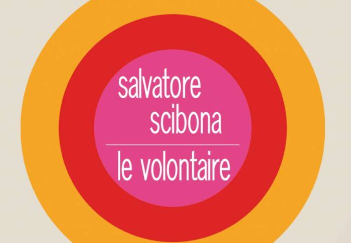 Le volontaire – Salvatore Scibona