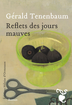 Reflets des jours mauves – Gérald Tenenbaum