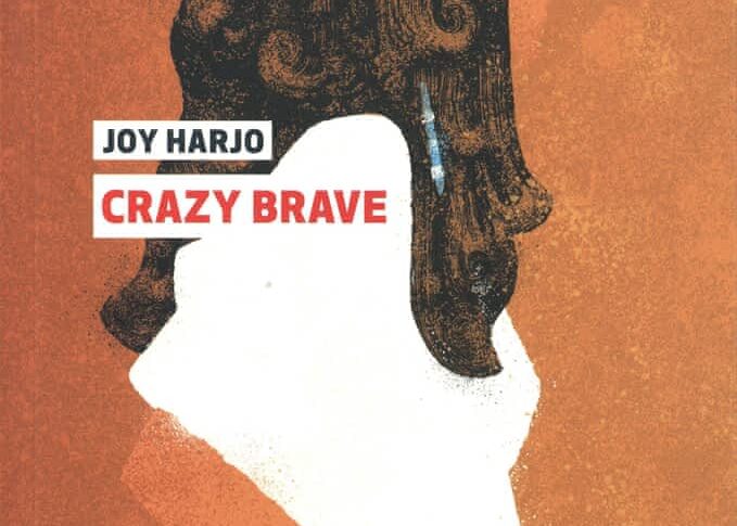 Crazy brave – Joy Harjo