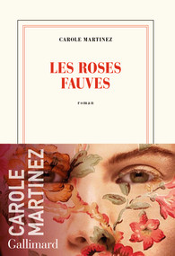 Les roses fauves – Carole Martinez