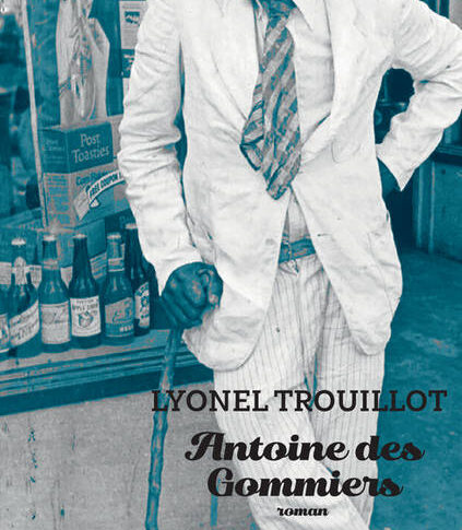 Antoine des Gommiers – Lyonel Trouillot