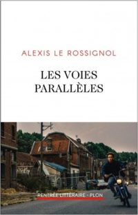 Les voies parallèles – Alexis Le Rossignol