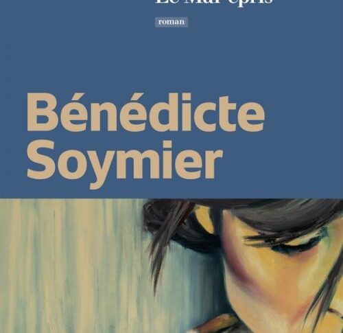 Le mal-épris de Bénédicte Soymier