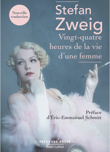 Vingt-quatre heures de la vie d’une femme – Stefan Zweig