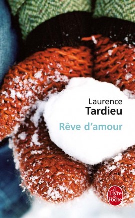 Rêve d’amour – Laurence Tardieu