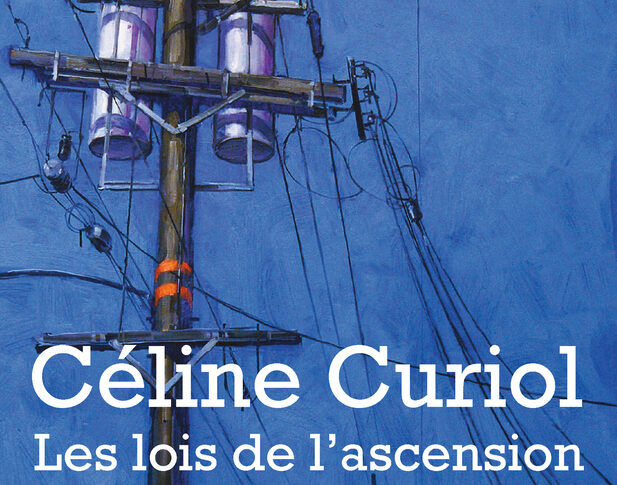 Les lois de l’ascension – Céline Curiol