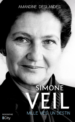 Simone Veil, mille vies, un destin – Amandine Deslandes