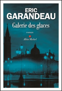 Galerie des glaces – Eric Garandeau