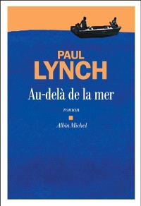 Au-delà de la mer – Paul Lynch