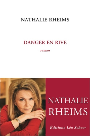 Danger en rive – Nathalie Rheims