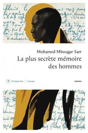 La plus secrète mémoire des hommes – Mohamed Mbougar Sarr