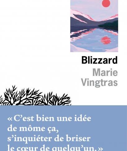 Blizzard – Marie Vingtras