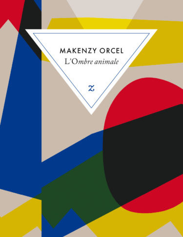 L’ombre animale – Makenzy Orcel