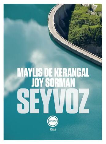 Seyvoz- Maylis de Kerangal et Joy Sorman