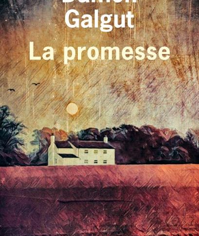 La promesse – Damon Galgut