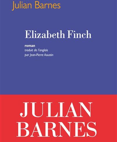 Elizabeth Finch – Julian Barnes