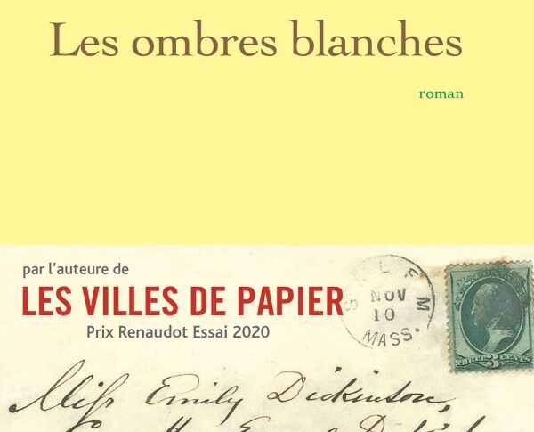 Les ombres blanches – Dominique Fortier