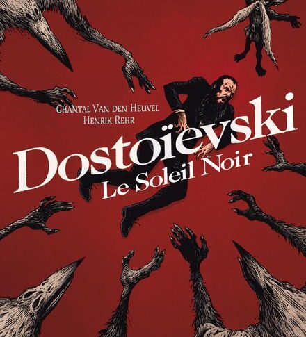 Dostoïevski, le soleil noir