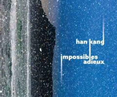 Impossibles adieux – Han Kang
