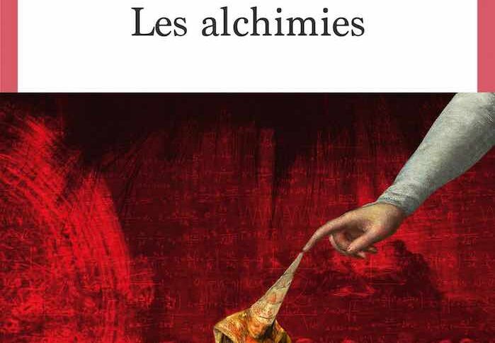 Les alchimies – Sarah Chiche