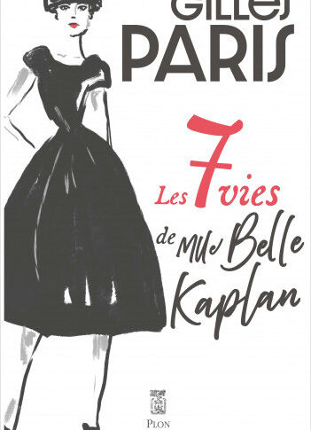 Les 7 vies de Mlle Belle Kaplan – Gilles Paris