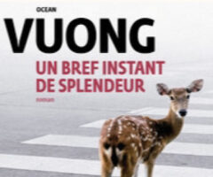 Un bref instant de splendeur – Ocean Vuong