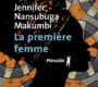 La première femme – Jennifer Nansubuga Makumbi