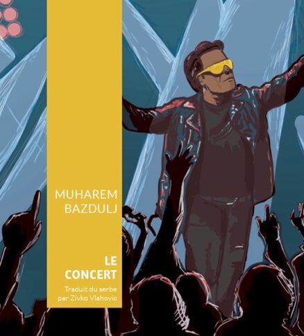 Le concert – Muharem Bazdulj